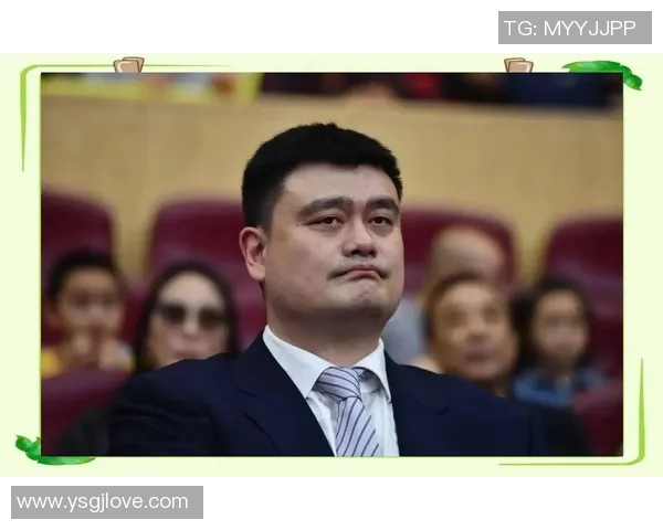 泉州晋江姚明的篮球之路与家乡情怀的深厚联系探讨